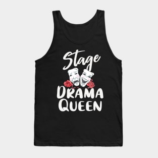 Stage Drama Queen Theatre Actress Tank Top